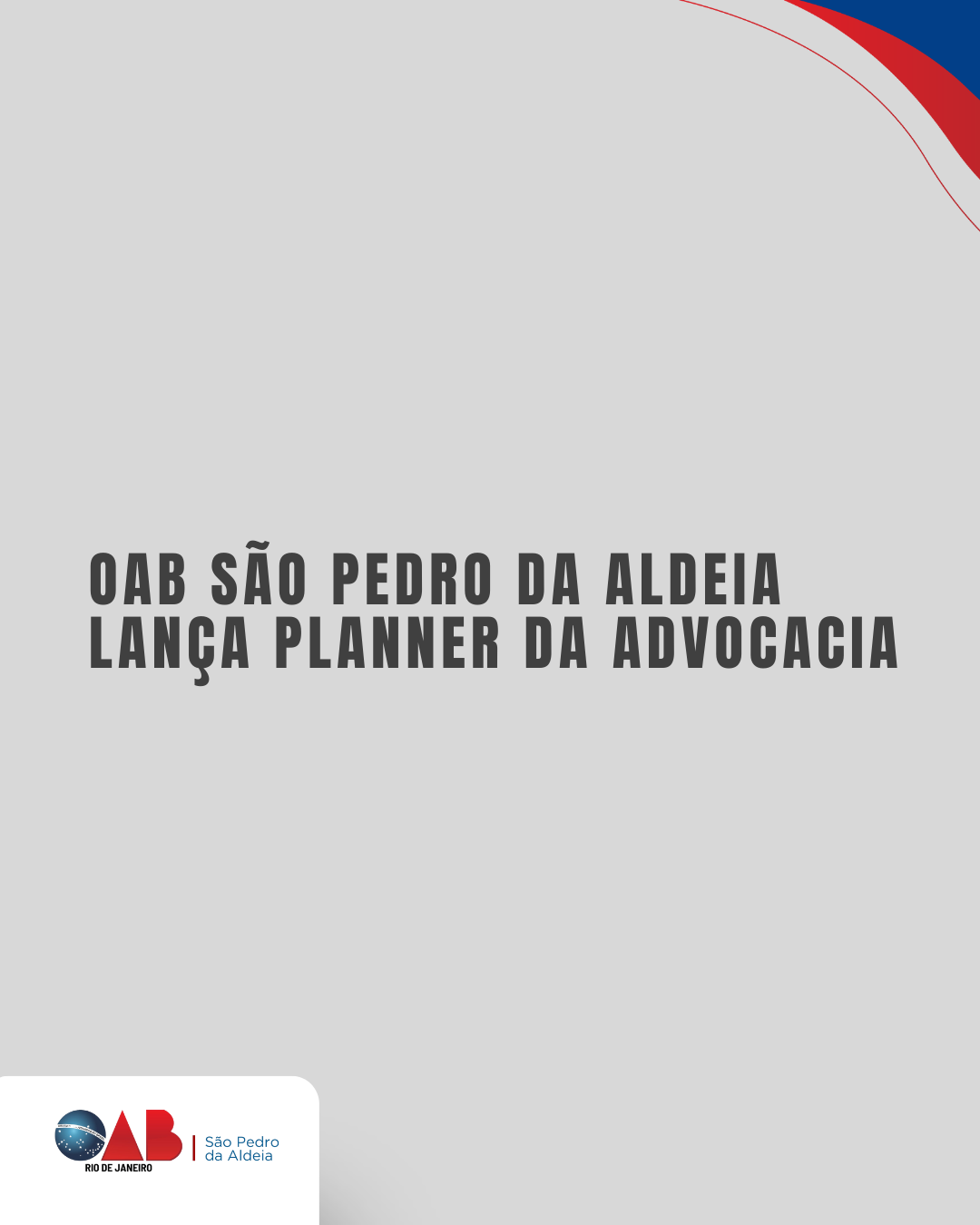 OAB São Pedro da Aldeia lança Planner da Advocacia