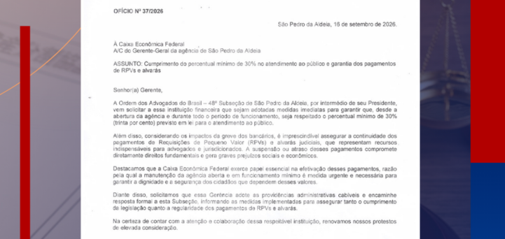 OAB São Pedro da Aldeia cobra da Caixa manutenção de atendimento e pagamento de RPVs e alvarás durante greve